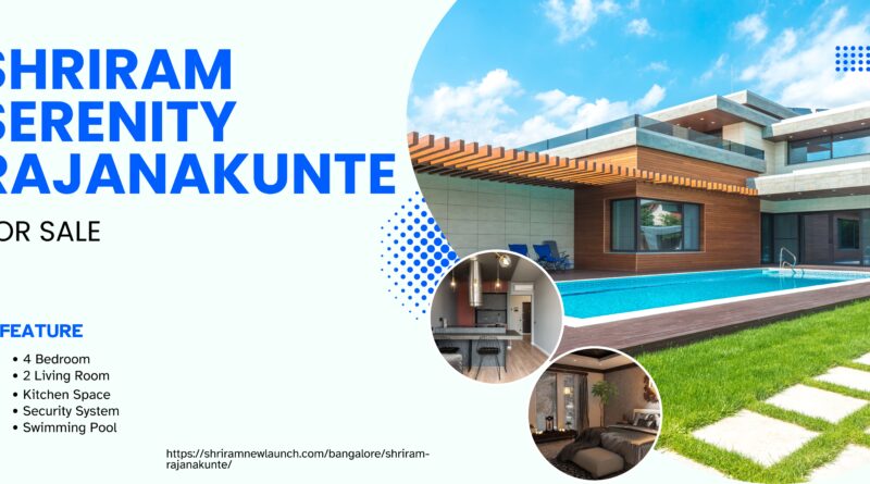 Shriram Serenity Rajanakunte at Yelahanka