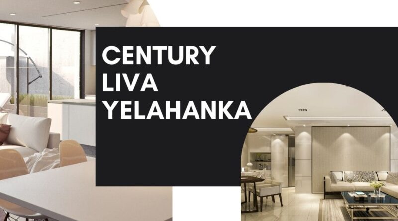 Century Liva Yelahanka