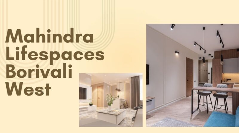 Mahindra Lifespaces Borivali West