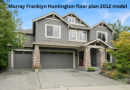 Murray Franklyn Huntington floor plan 2012 model